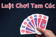 Hướng dẫn bạn cách đánh bài tam cúc online